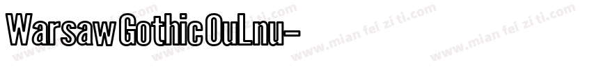 Warsaw Gothic OuLnu字体转换